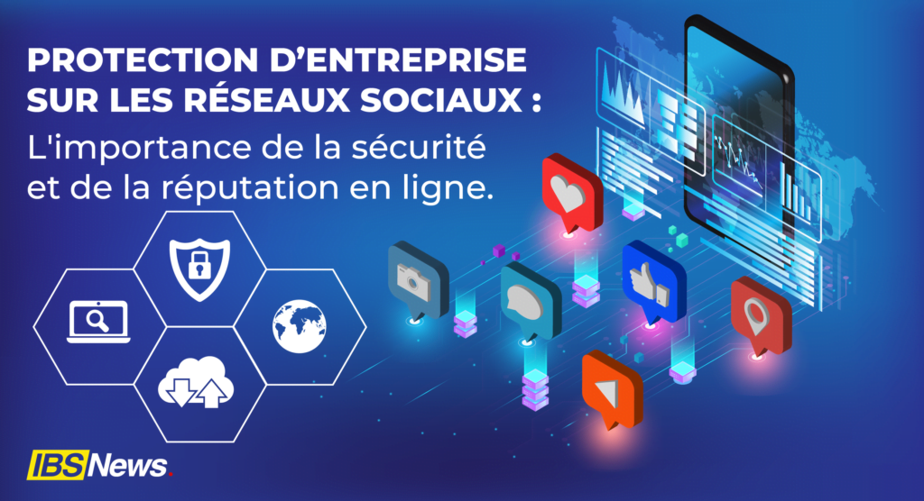 PROTEGER-VOTRE-ENTREPRISE-SUR-LES-RESEAUX-SOCIAUX